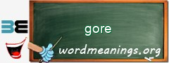 WordMeaning blackboard for gore